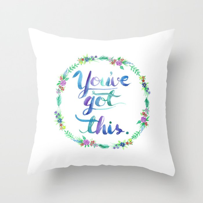 You've Got This - Floral White Throw Pillow
