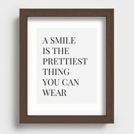 A Smile Is The Prettiest Thing You Can Wear Recessed Framed Print