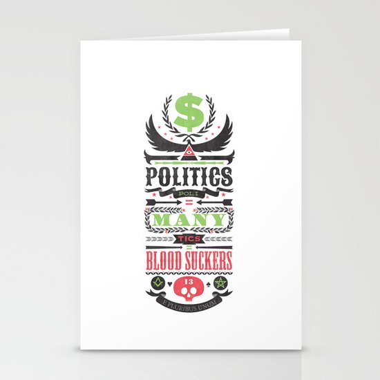 Politics = Many Blood Suckers Stationery Cards
