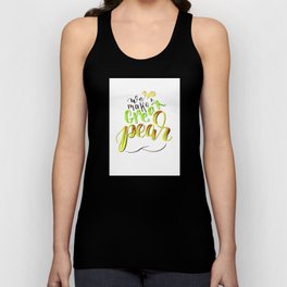We Make a Great Pear Tank Top