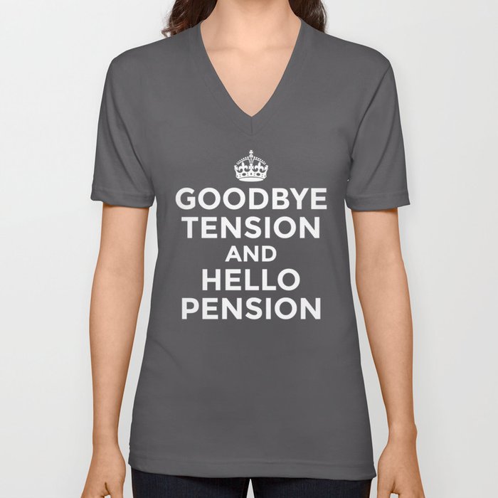 GOODBYE TENSION HELLO PENSION (Red) V Neck T Shirt