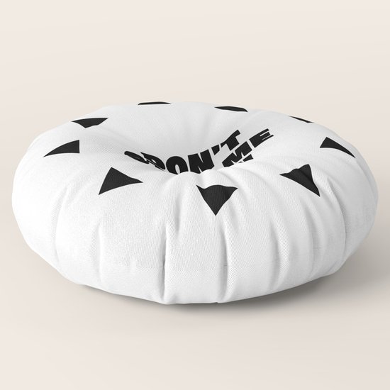 Don T Stop Me Now Queen Lover Floor Pillow