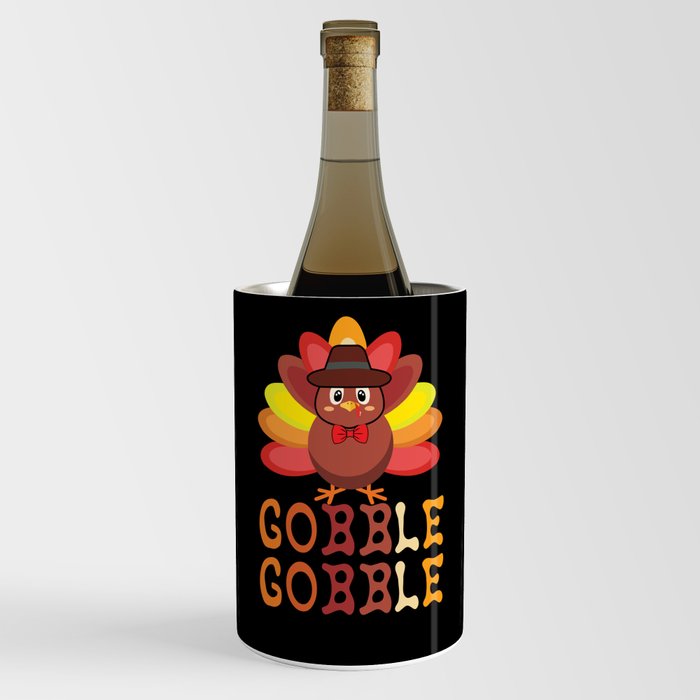 Fall Autumn Gobble Gobble Cute Turkey Thanksgiving Wine Chiller