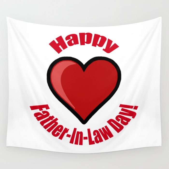 Happy Father-In-Law Day! Wall Tapestry