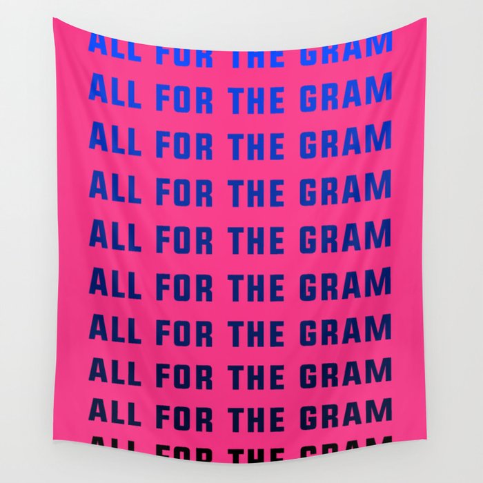All For The Gram Wall Tapestry