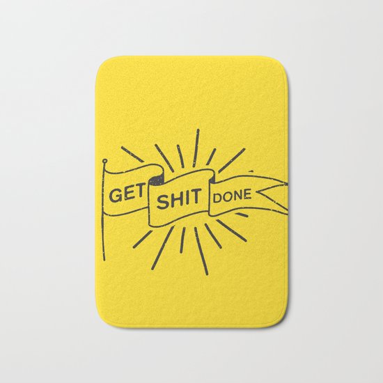 GET SHIT DONE Bath Mat