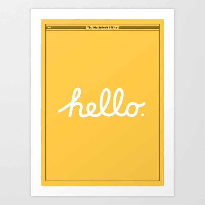 Hello: The Macintosh Office (Yellow) Art Print