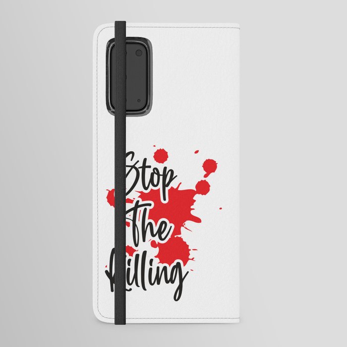 Stop The Killing Android Wallet Case