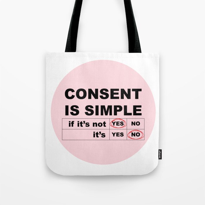 Consent Is Simple Tote Bag