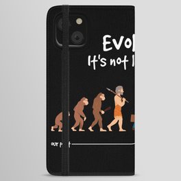 Evolution - it's not looking good iPhone Wallet Case