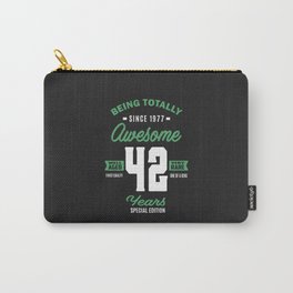 Being Totally Since 1977 Awesome 42 Years Carry-All Pouch