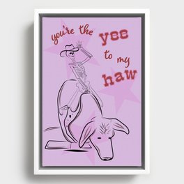 You're The Yee To My Haw In Purple Framed Canvas