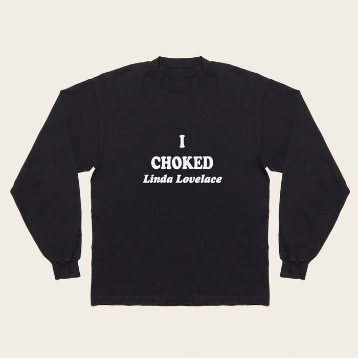 I Choked Linda Lovelace Funny Joe Dirt 70S Red Basic 70s Long Sleeve T Shirt