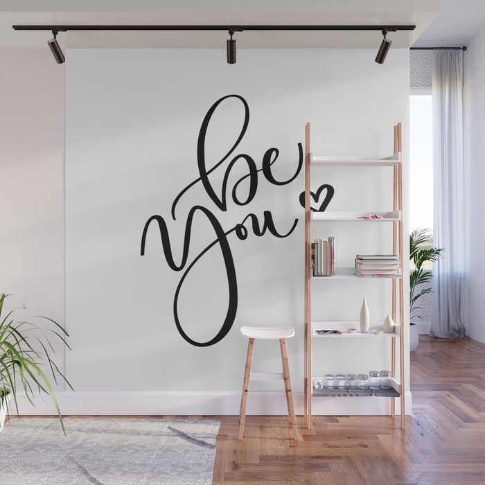 "Be You" Hand Lettering Art (Black) Wall Mural