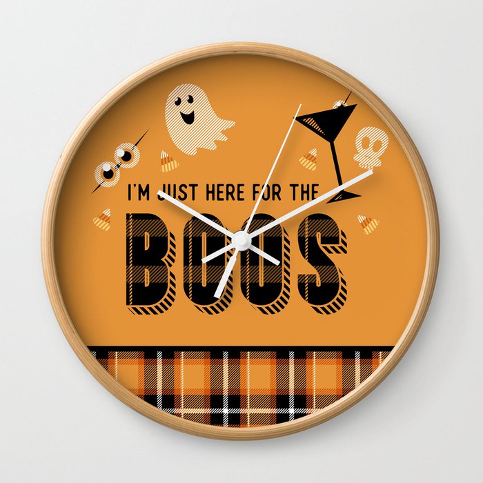 I'm Just Here for the Boos Wall Clock