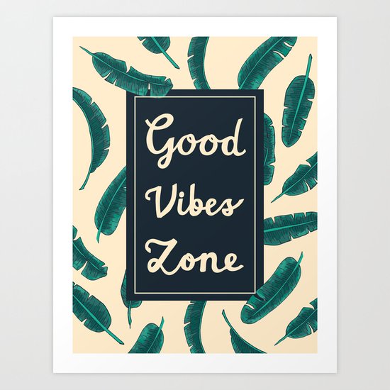 Good Vibes Zone Art Print