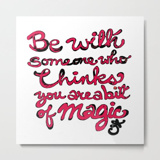 Be With Someone Hearty! Be With Someone's Heart Metal Print
