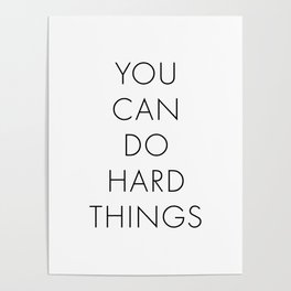 You Can Do Hard Things Poster