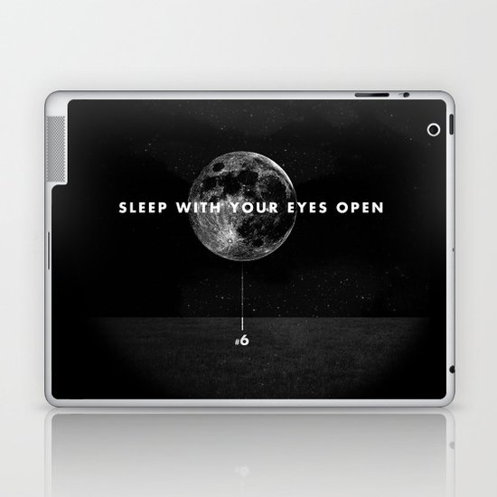 Sleep With Your Eyes Open Laptop & iPad Skin
