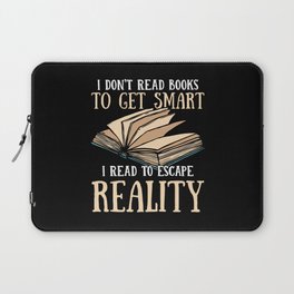 Read Books To Escape Reality Laptop Sleeve