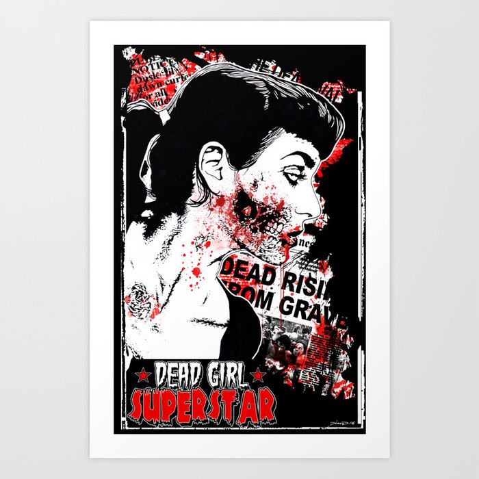 DEAD GIRL SUPERSTAR "END TIMES" Art Print