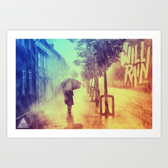 It Will Rain Art Print