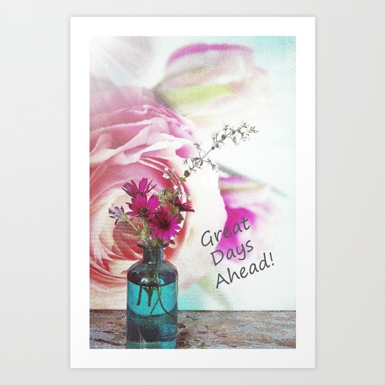 Great Days Ahead! Art Print