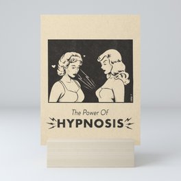 the power of hypnosis Mini Art Print