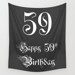 [ Thumbnail: Happy 59th Birthday - Fancy, Ornate, Intricate Look Wall Tapestry ]