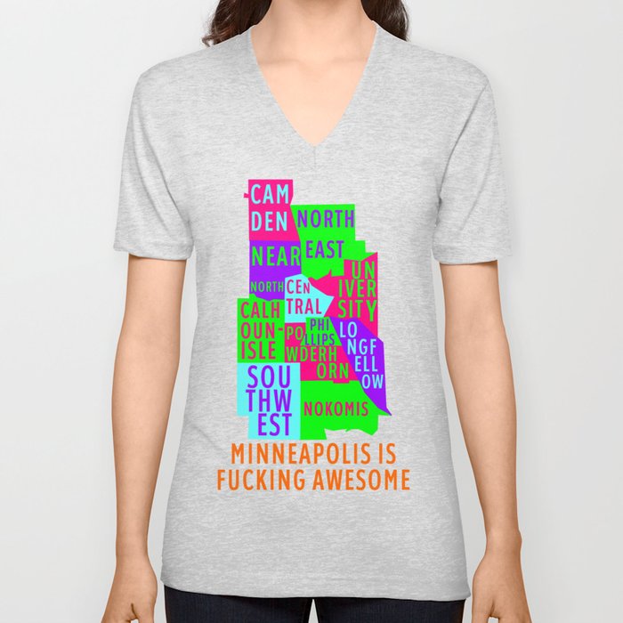 MINNEAPOLIS IS FUCKING AWESOME V Neck T Shirt