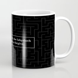 Labyrinth Quote - Looking for Alaska Coffee Mug