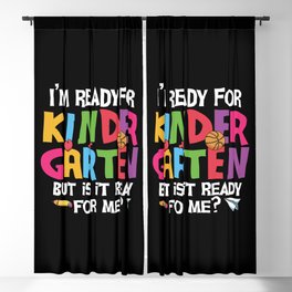 Ready For Kindergarten Is It Ready For Me Blackout Curtain