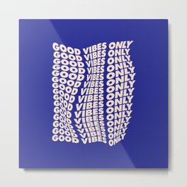 Good Vibes Only Metal Print | Daily, Graphicdesign, Inspirational, Trippy, Vintage, Bright, Yellow, Morning, Pastels, Pastel 