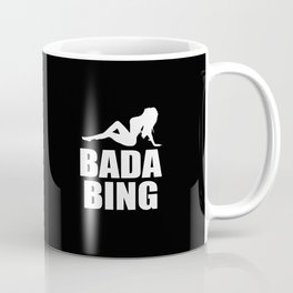 Bada bing television quote Coffee Mug