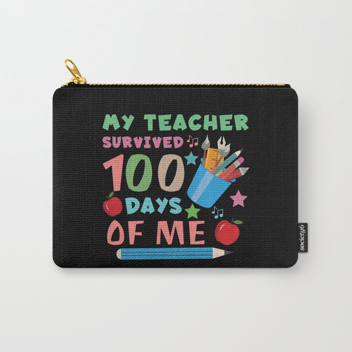 Days Of School 100th Day 100 Teacher Survived Me Carry-All Pouch