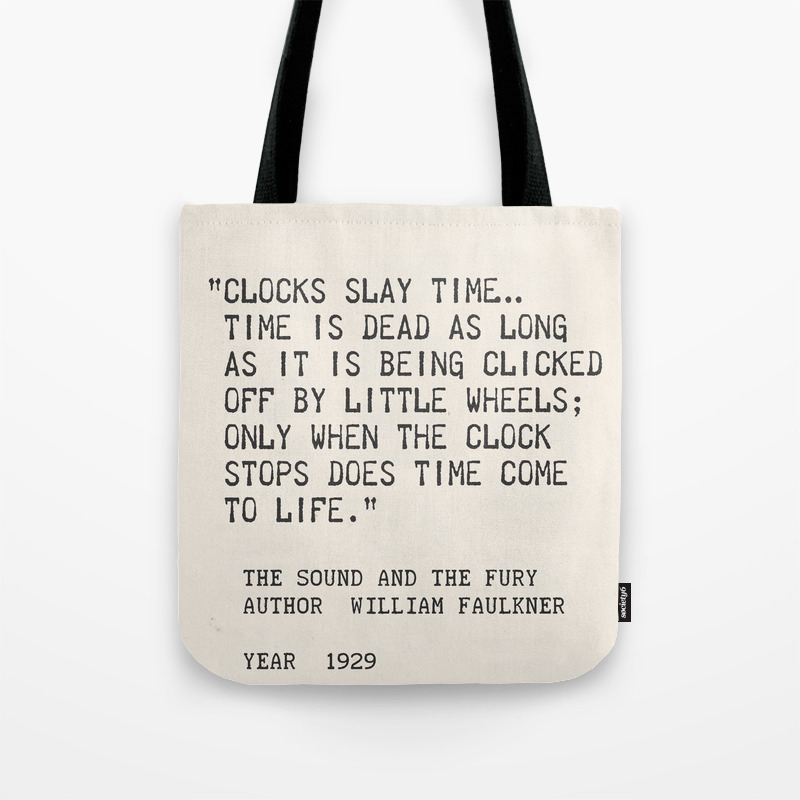 Author William Faulkner Quote From The Sound And The Fury Tote Bag By Wildpaperzero Society6