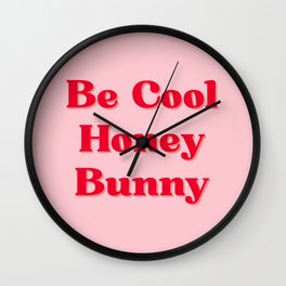 Be Cool Honey Bunny Wall Clock