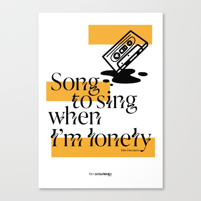 Song to sing when Canvas Print