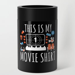 This Is My Movie Shirt Film Kino Can Cooler