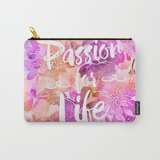 Passion for Life inspirational floral typography Carry-All Pouch