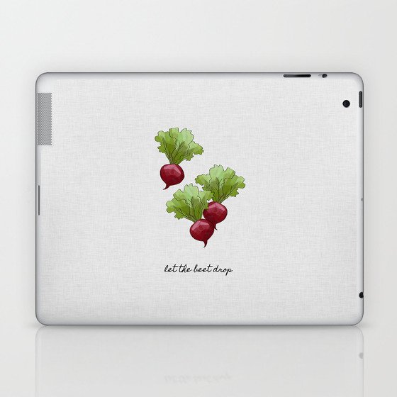 Let The Beet Drop, Food and Drink Laptop & iPad Skin