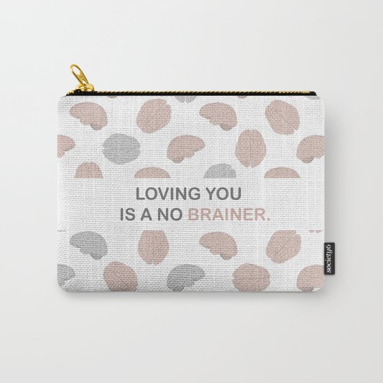 No brainer Carry-All Pouch