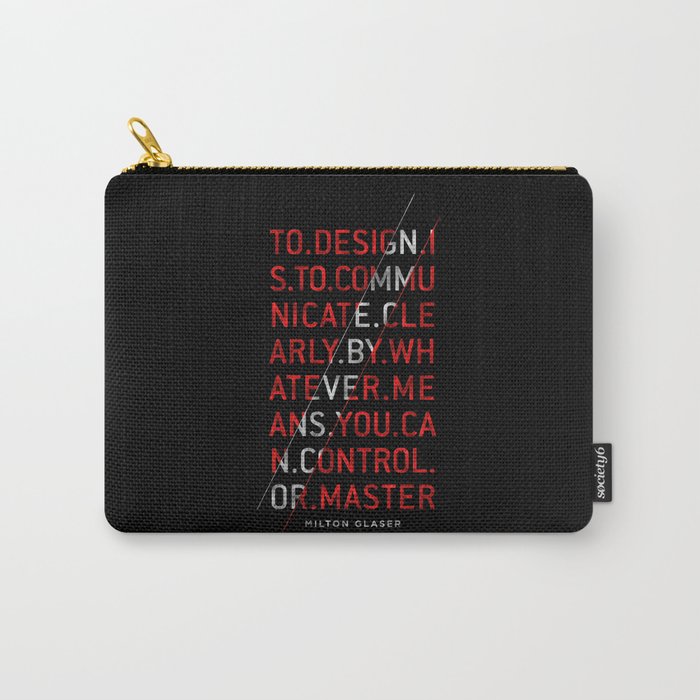 To Design by Milton Glaser Carry-All Pouch