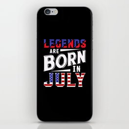Legends Are Born In July 4th of july tee iPhone Skin