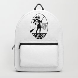 If in doubt, paddle out Backpack