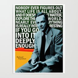 Richard Feynman Quote 1 Poster