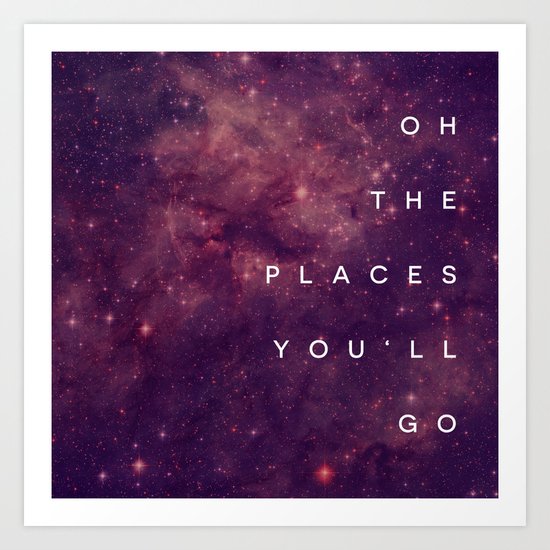 The Places You'll Go I Art Print