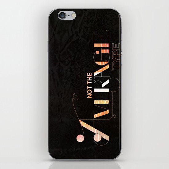 Not the Average Type iPhone & iPod Skin