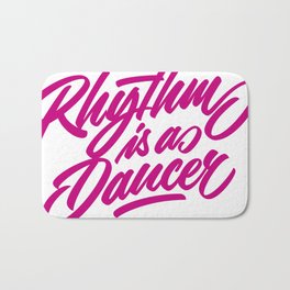 Rhythm is a dancer! Bath Mat