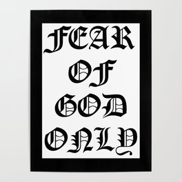 FEAR OF GOD ONLY Poster